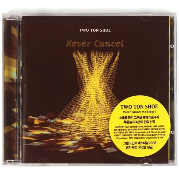Two Ton Shoe - Never Cancel The Show CD Album Promo Korea Rock 2008